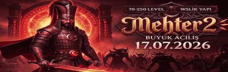 Mehter2: 70-250 Orta Emek, 7 Efsunlu PvP Deneyimi, Ücretsiz Battle Pass ve Legal Satış İmkanı